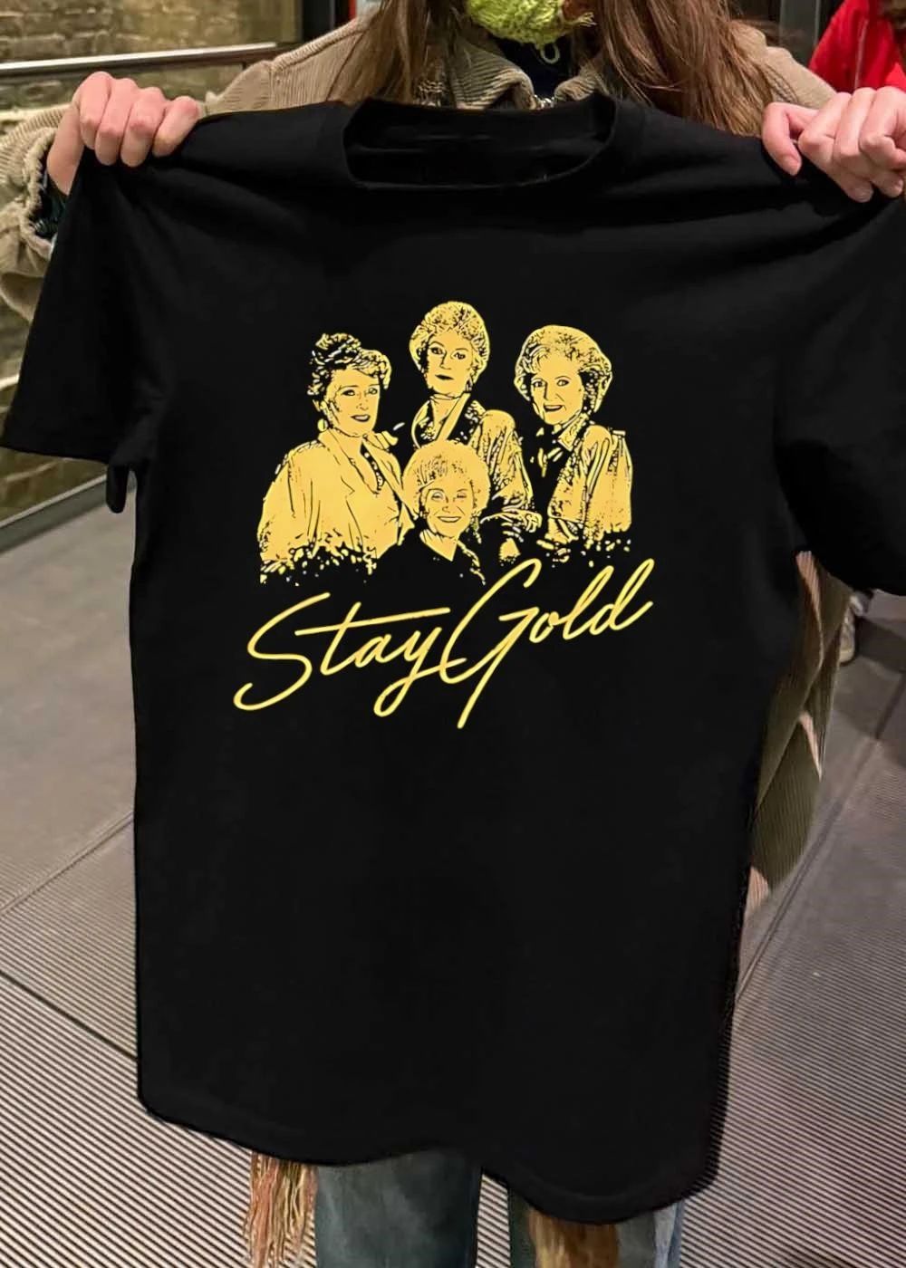 The Golden Girls Stay Gold shirt