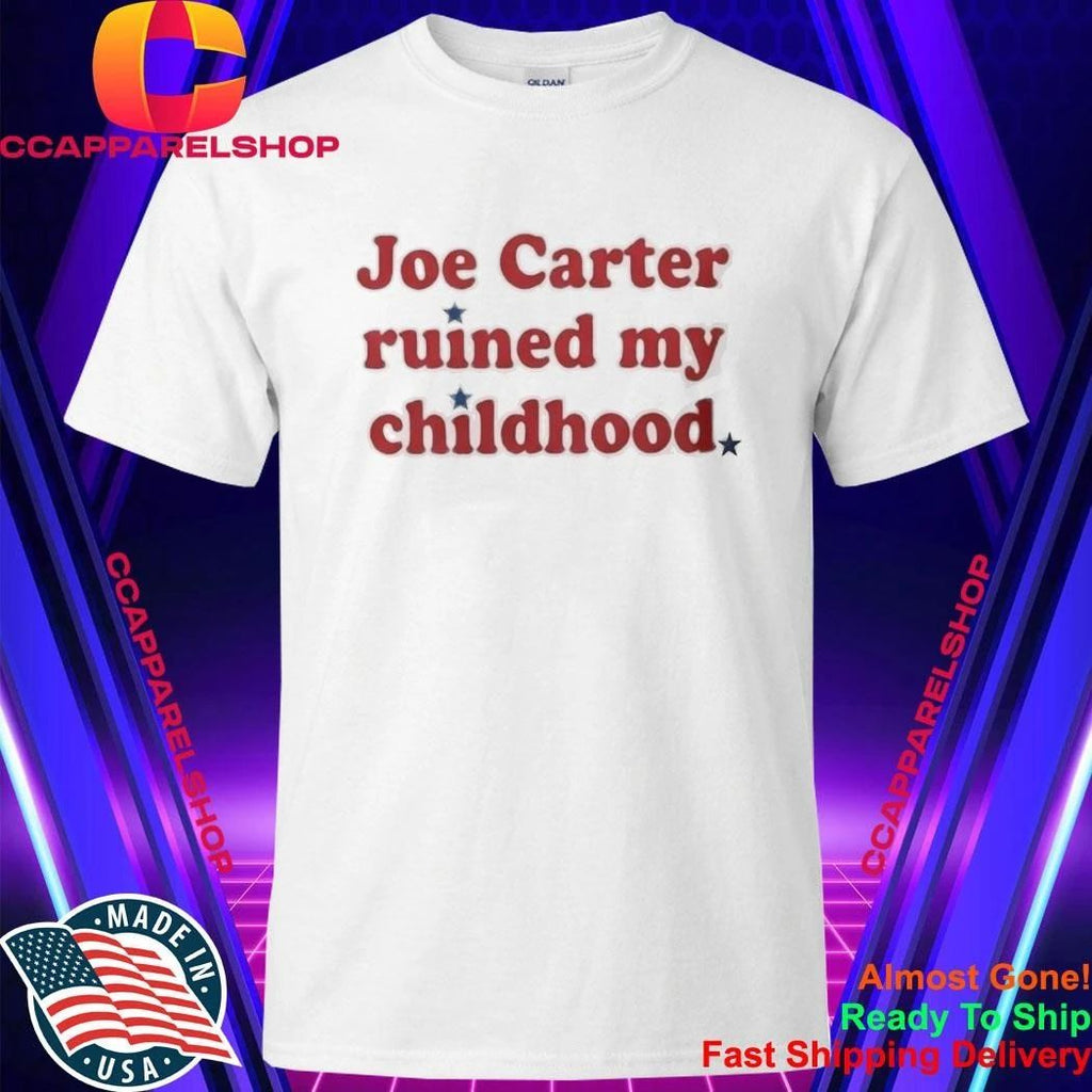 Phillies Fan Joe Carter Ruined My Childhood Shirt