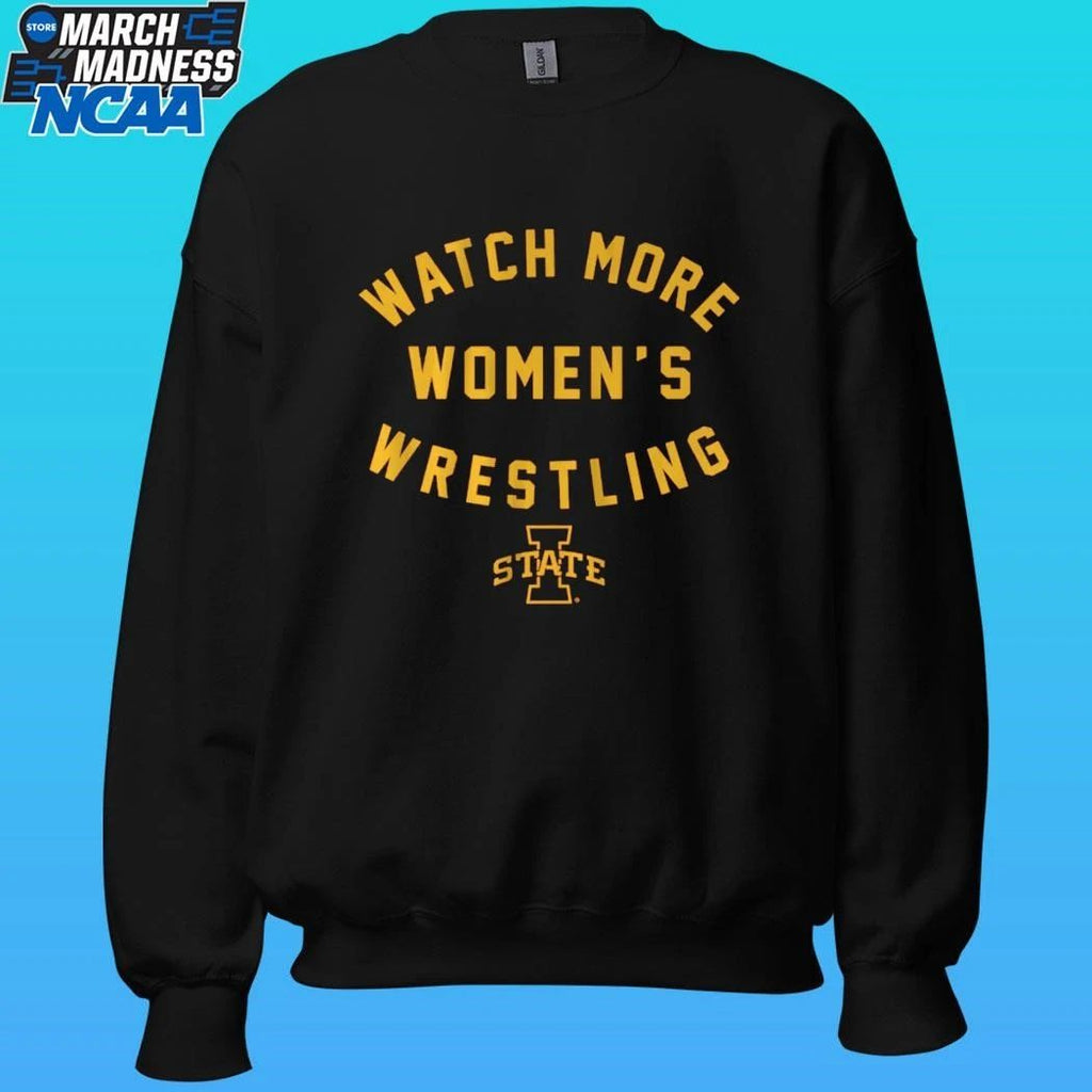 Iowa State Cyclones Watch More Women’s Wrestling Shirt