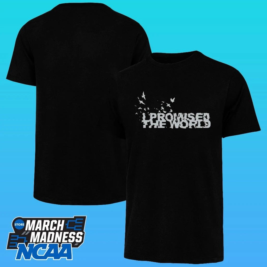 I Promised The World Birds Shirt