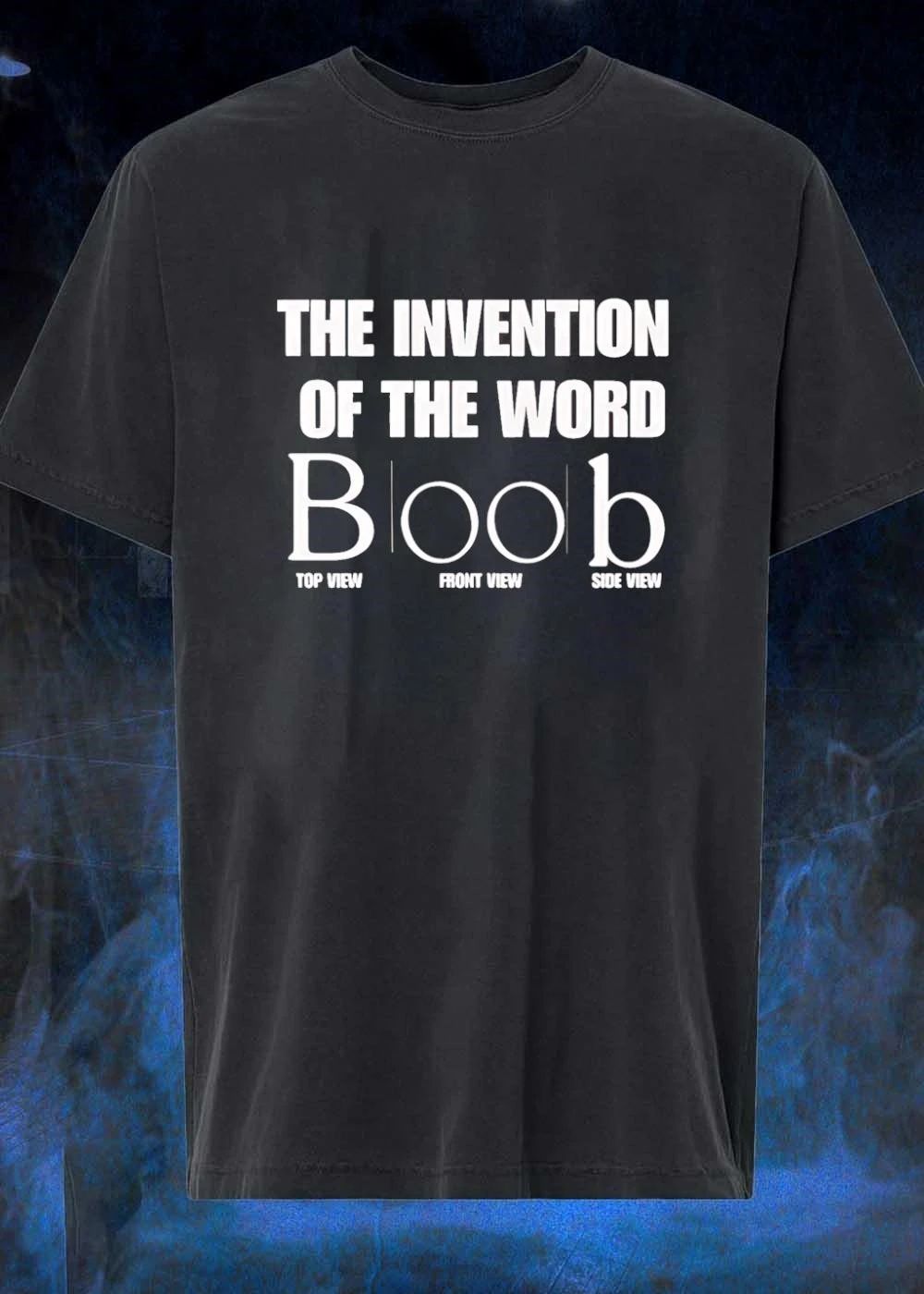 The Invention of the Word Boob Top Front Side View Graphic T-Shirt