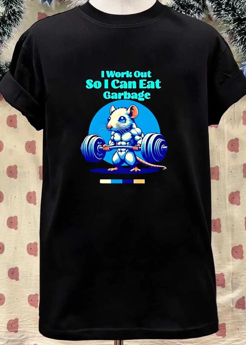 I Work Out So I Can Eat Garbage Funny Mouse Lifting shirt