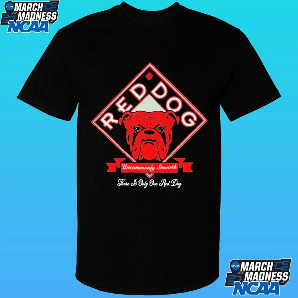 Uncommonly Smooth Red Dog There Is Only One Shirt