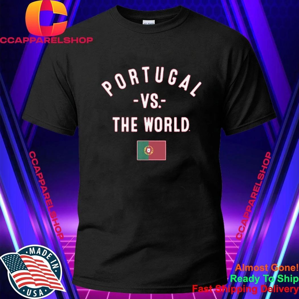 Portugal Vs. The World Shirt