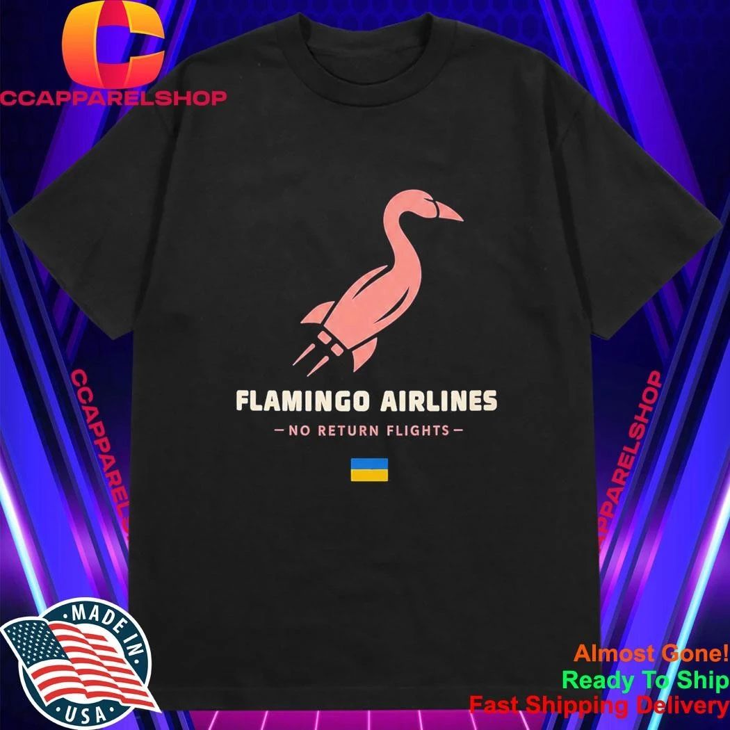 Flamingo Airlines No Return Flights Shirt