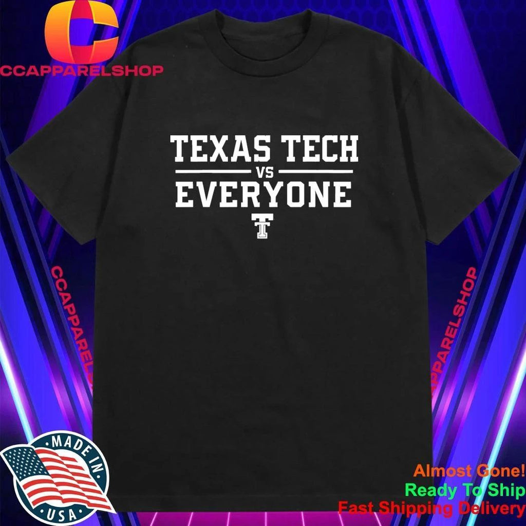 Texas Tech Vs Everyone Shirt