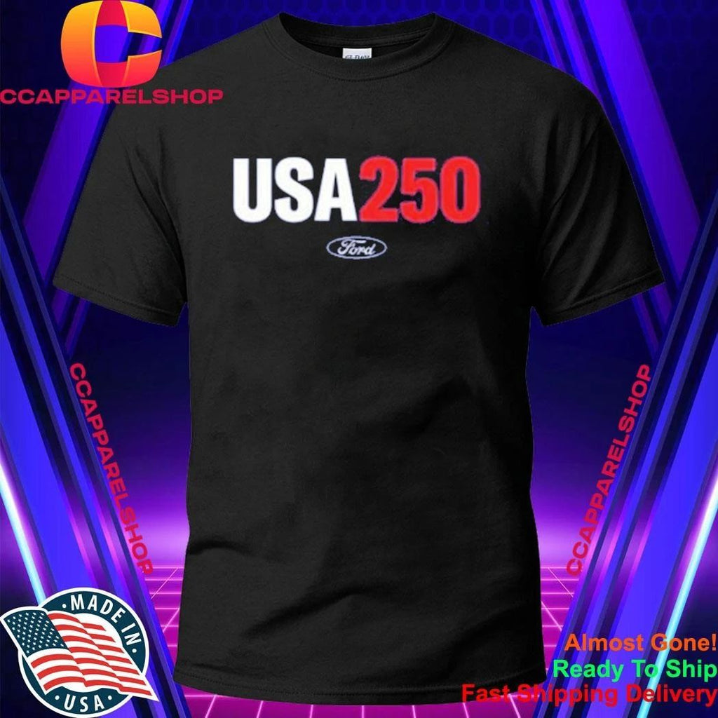 Made In The Usa Ford Usa 250 Shirt
