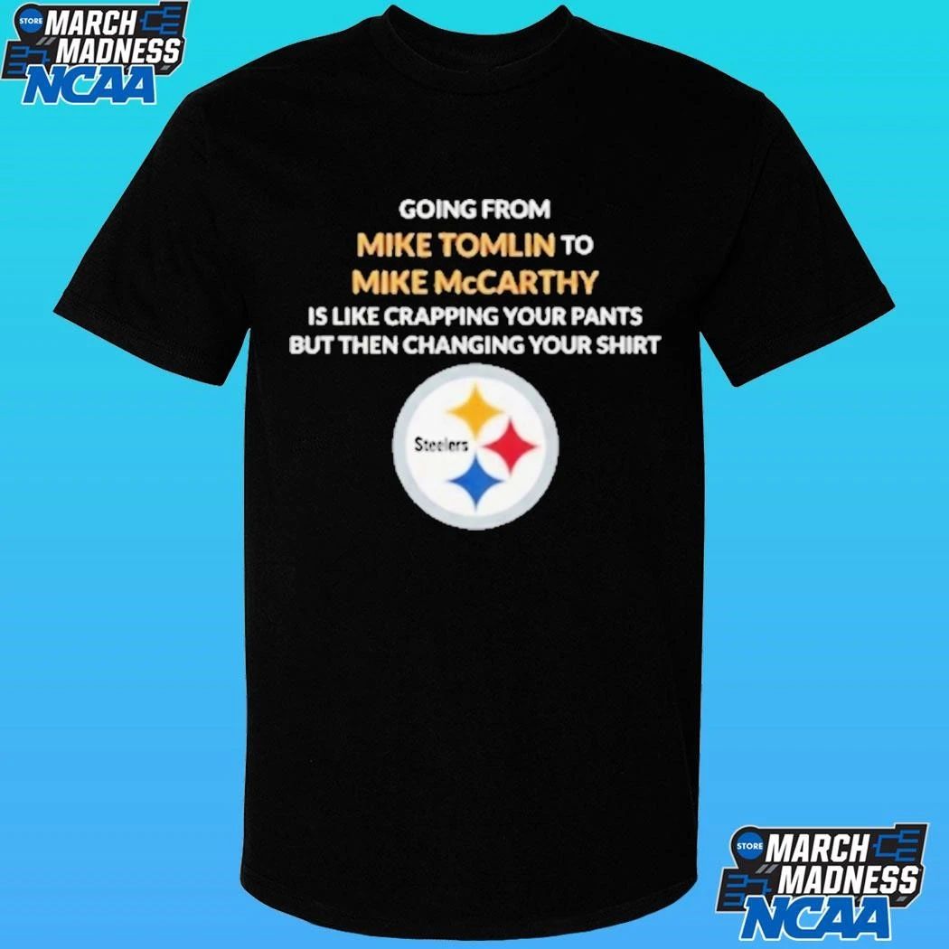 Going From Mike Tomlin To Mike Mccarthy Is Like Crapping Your Pants But Then Changing Your Shirt