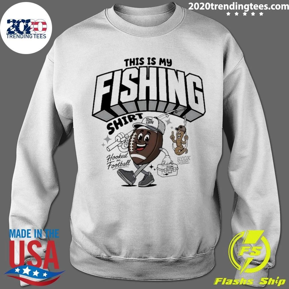 This Is My Fishing Hooked On Football Shirt