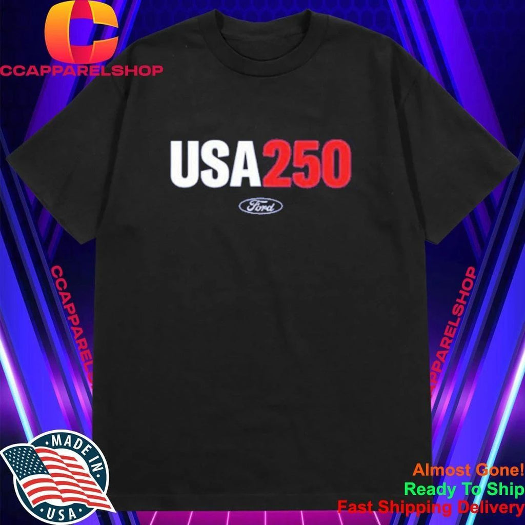 Made In The Usa Ford Usa 250 Shirt