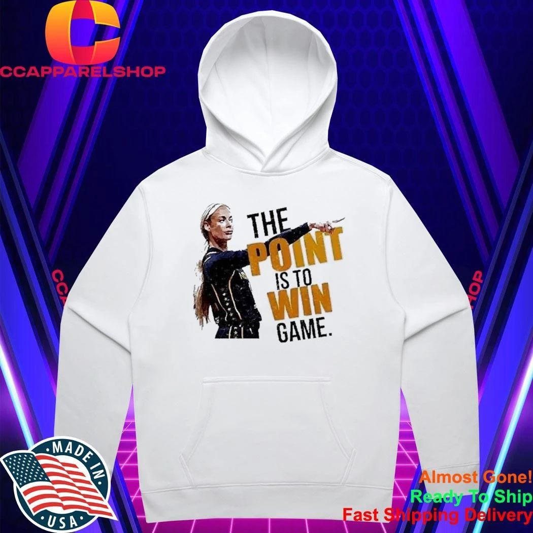 Sophie Cunningham Indiana Fever The Point Is To Win Game Shirt