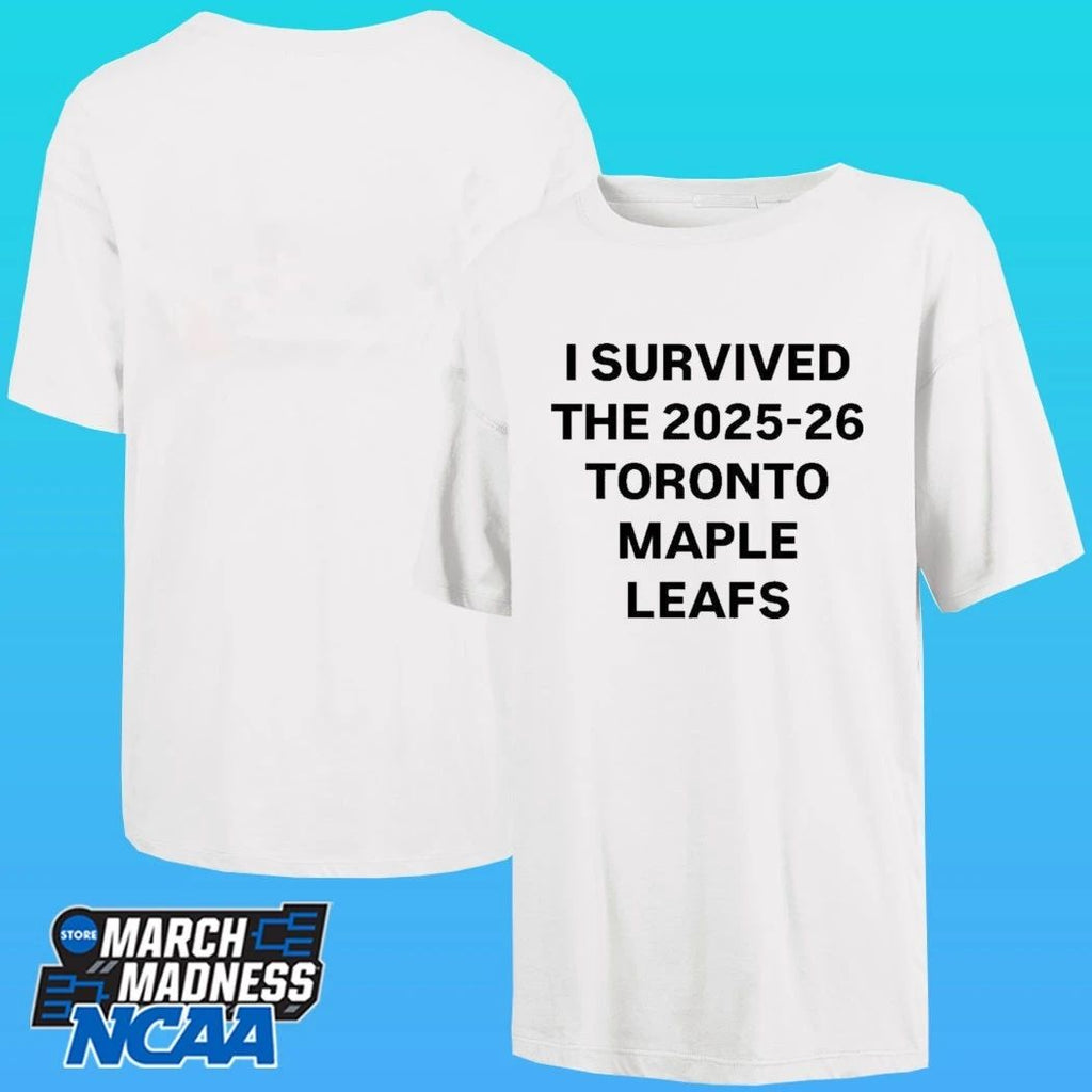I Survived The 2025-26 Toronto Maple Leafs Shirt