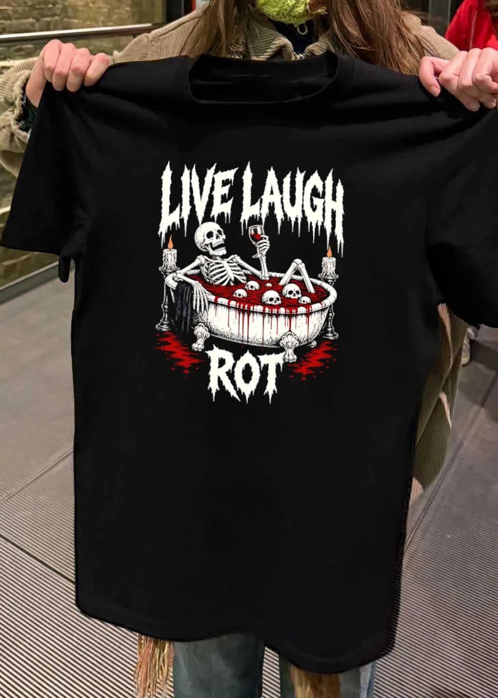 Skeleton in bathtub with blood and skulls holding wine glass live laugh rot shirt