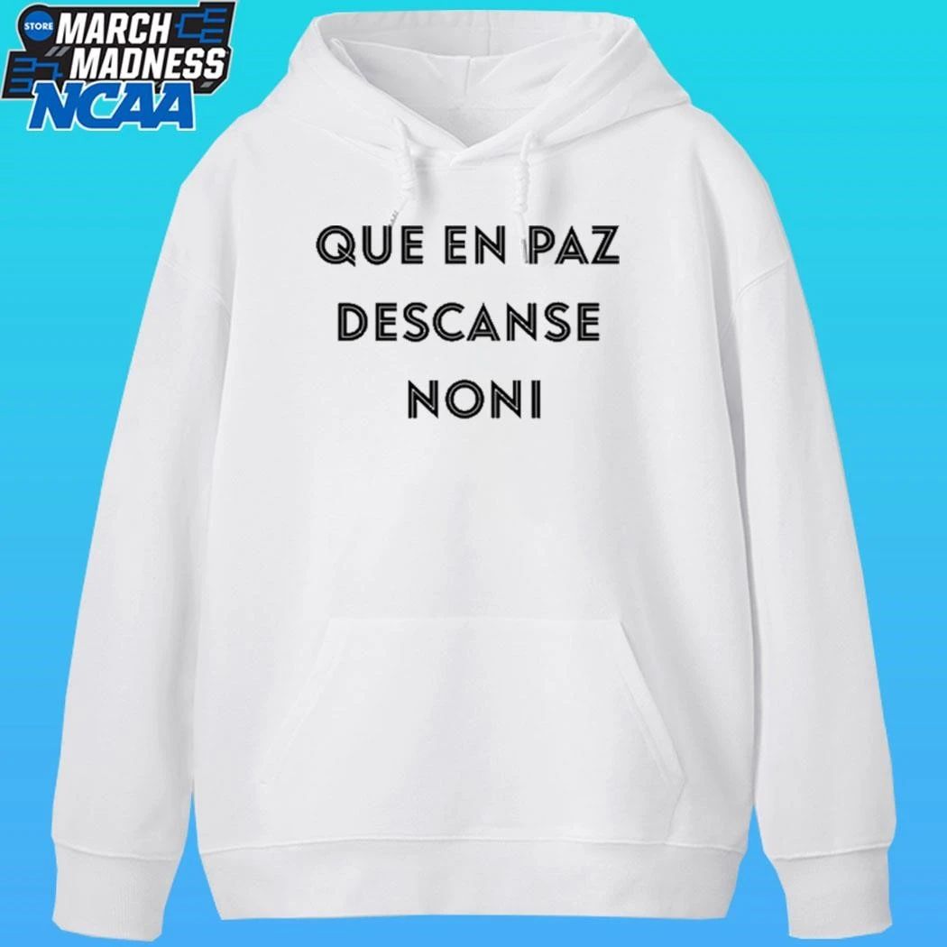 Que En Paz Descanse Noni Shirt