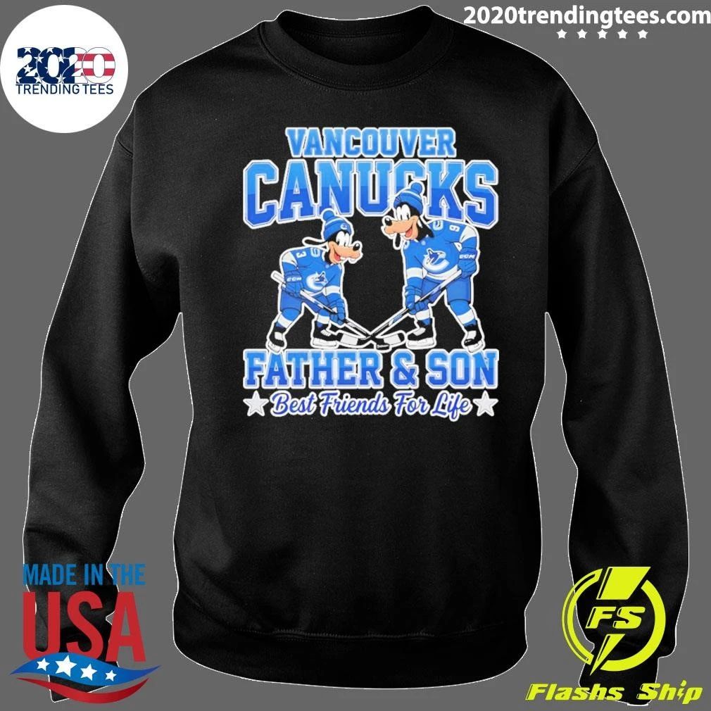 Disney Goofy Vancouver Canucks Father And Son Best Friends For Life Shirt
