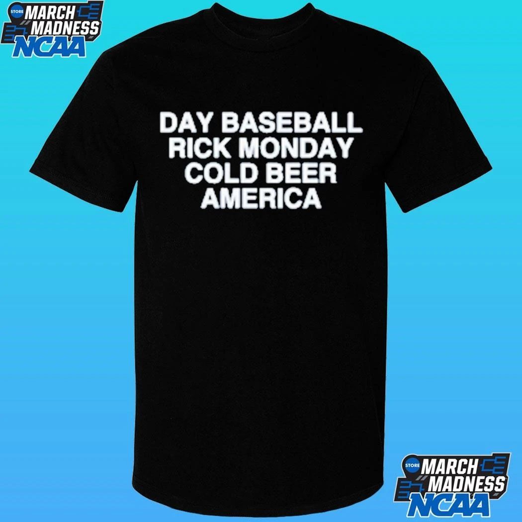 Day Baseball Rick Monday Cold Beer America Shirt