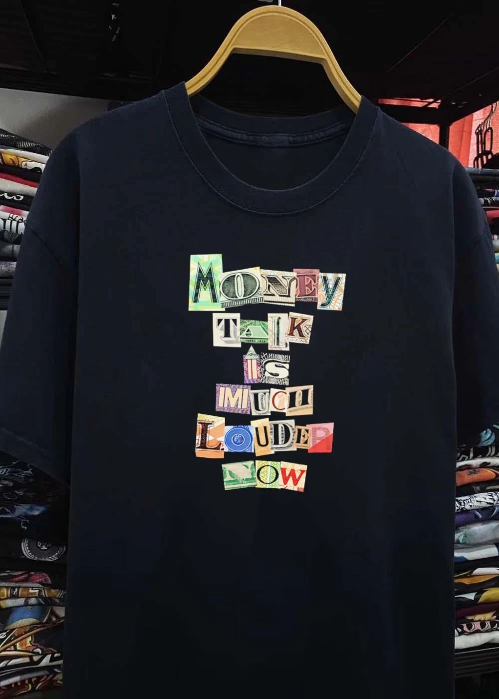 Money Talk Is Much Louder Now Black Currency Collage T-Shirt