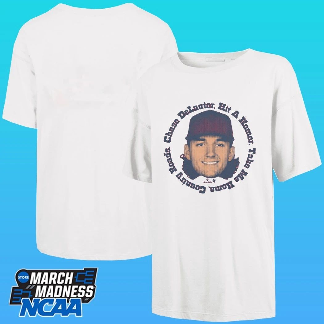 Chase Delauter Hit A Homer Take Me Home Country Roads Shirt