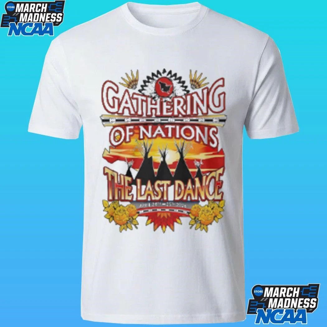 Gathering Of Nations The Last Dance Shirt