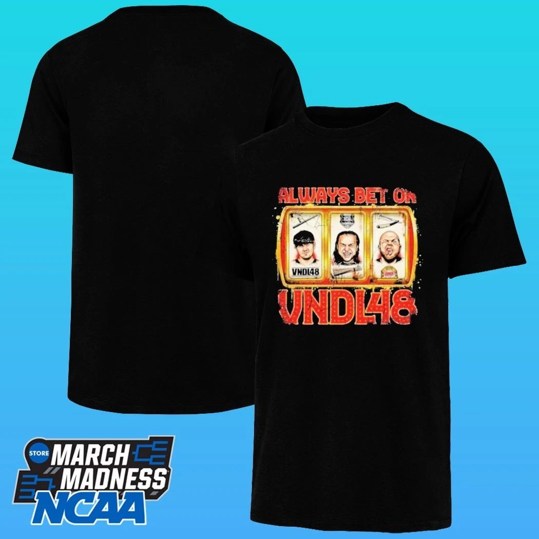 Always Bet On Vndl48 Shirt