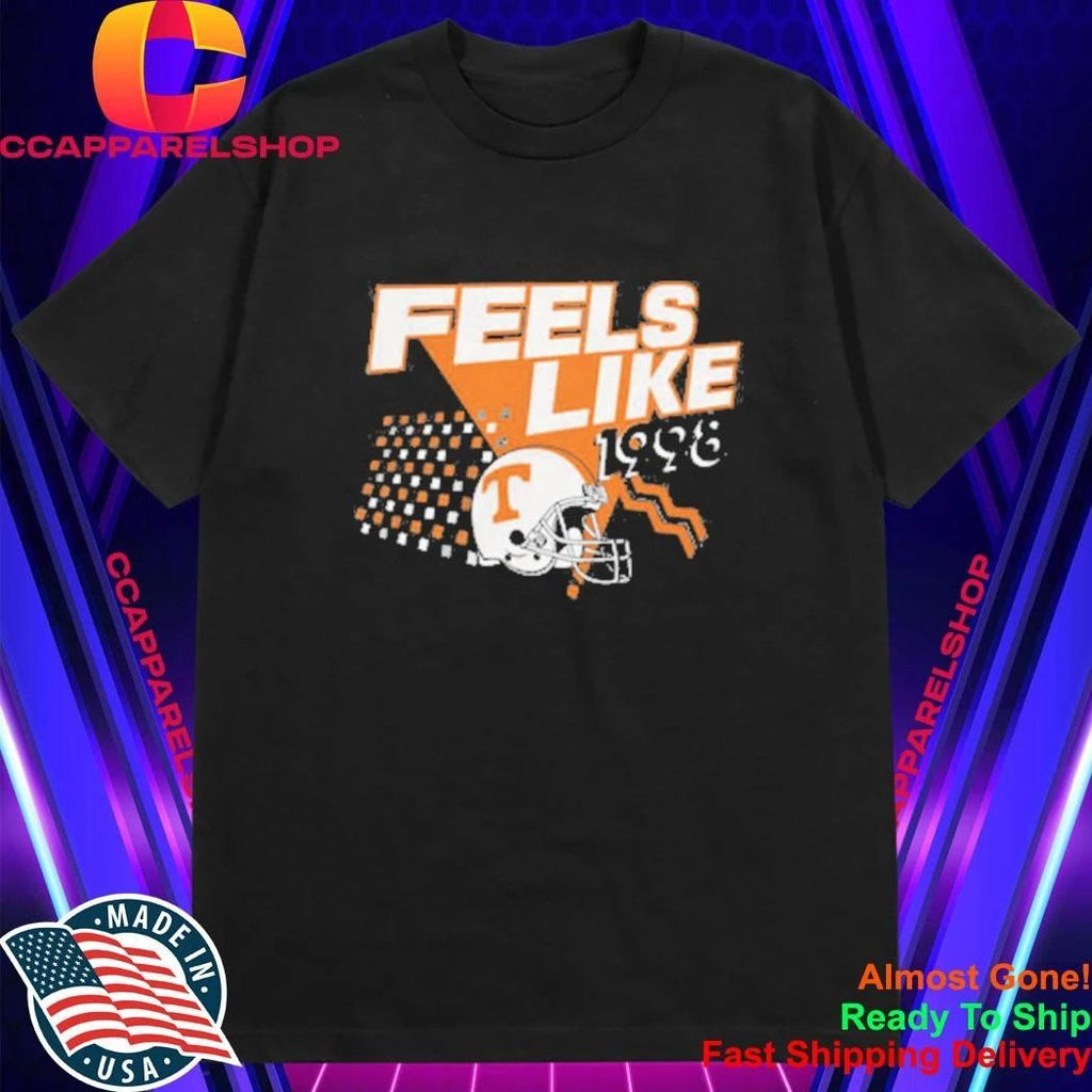 Tennessee Football Feels Like 1998 Shirt