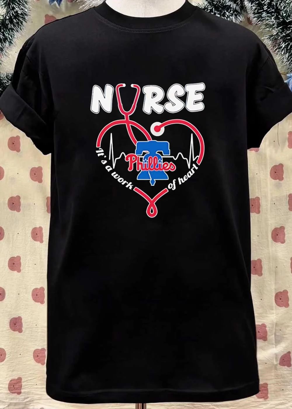 Nurse It’s a Work of Heart Phillies T-Shirt