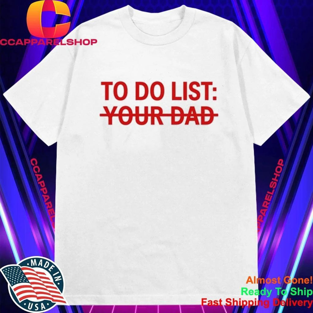 Lolo To Do List Your Dad Shirt