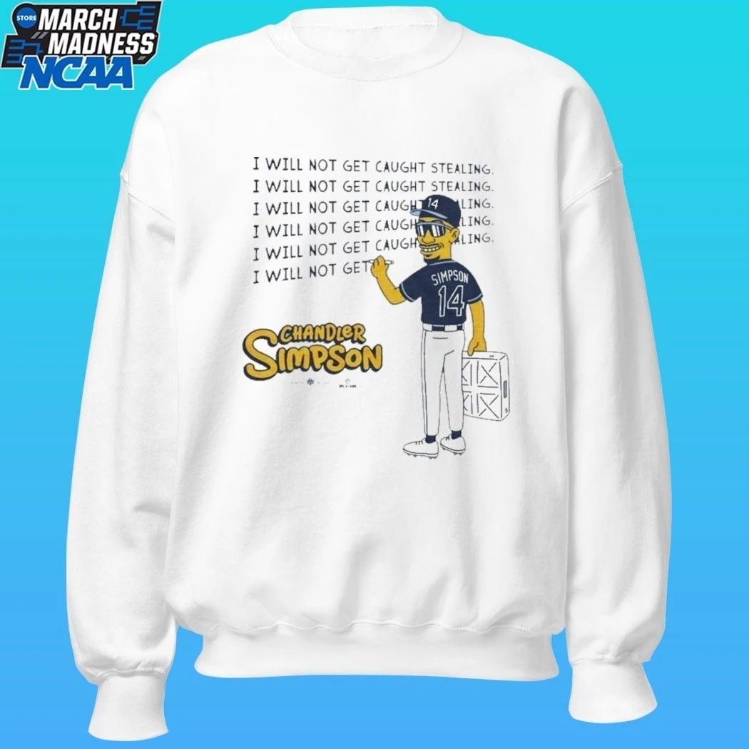Chandler Simpson I Will Not Get Caught Stealing Shirt