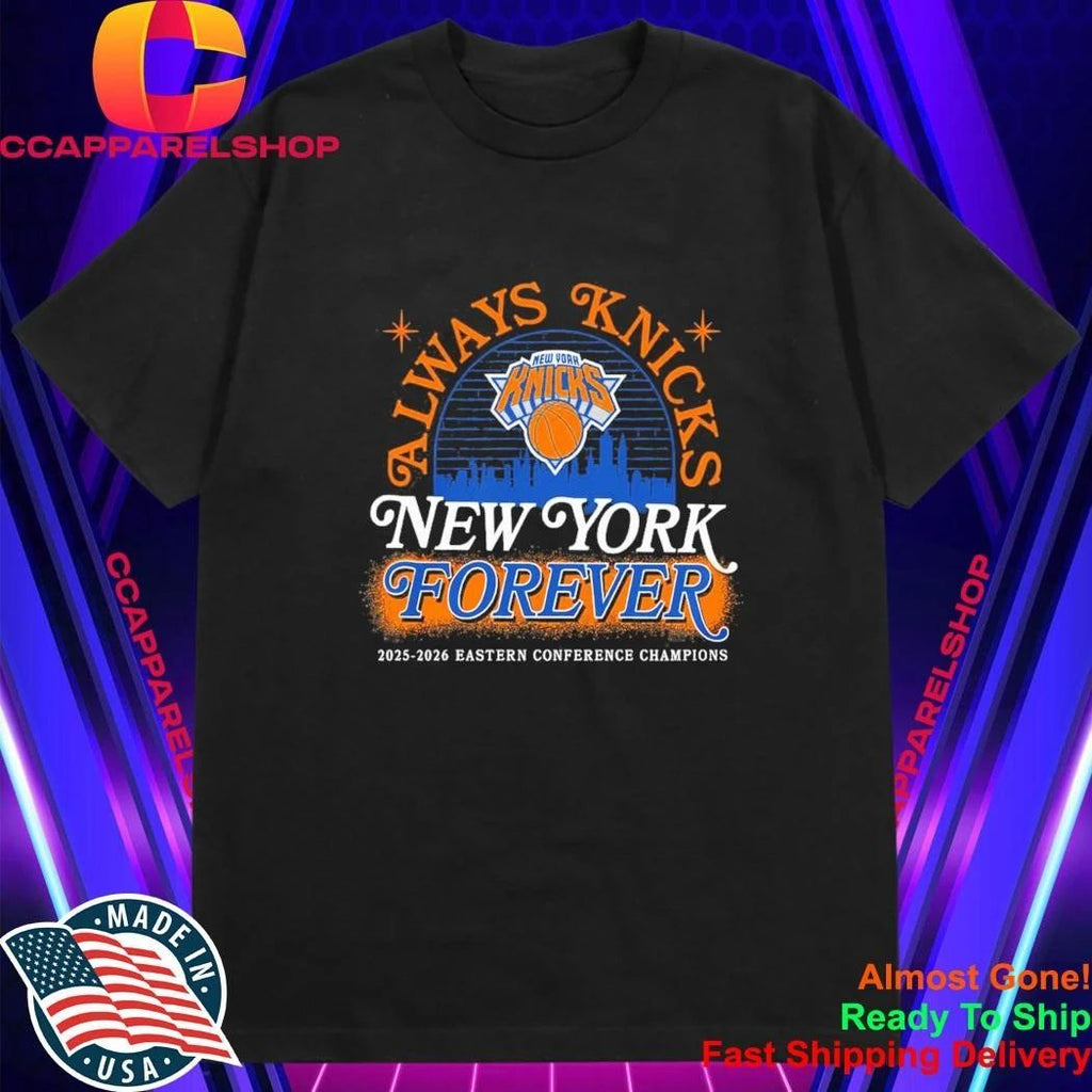 Always Knicks 2026 Eastern Conference Champions Shirt