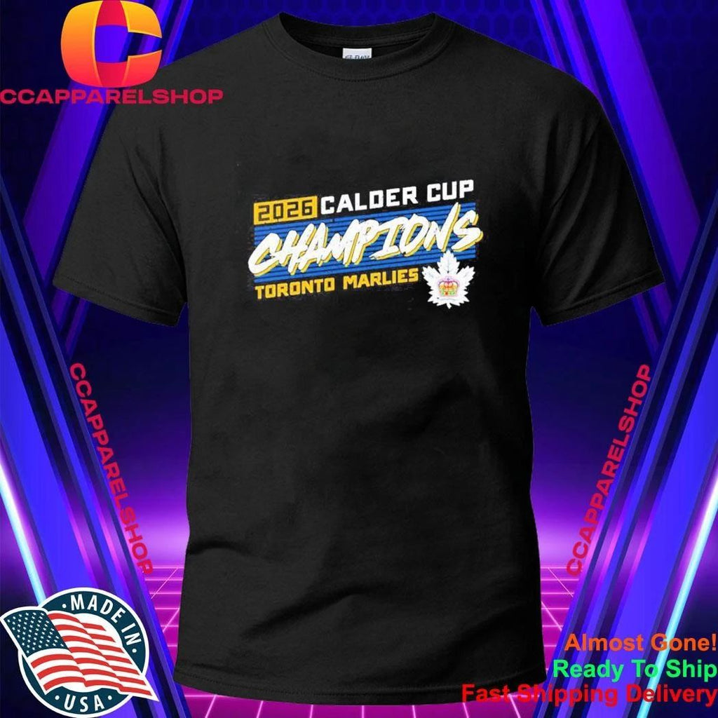 Toronto Marlies Calder Cup champions 2026 leaf Shirt