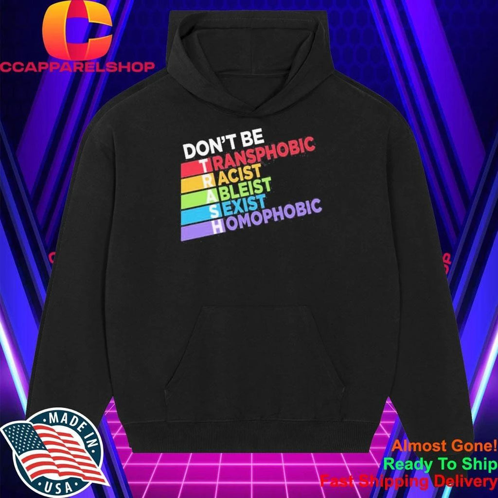 Dont Be Trash Shirt