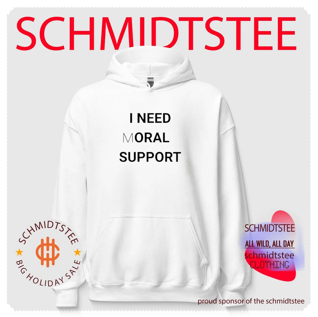 I need moral support shirt