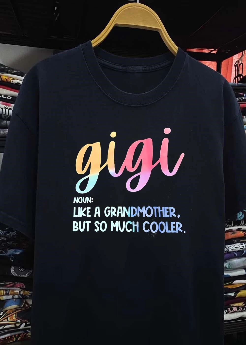Gigi Houn Like A Grandmother But So Much Cooler shirt