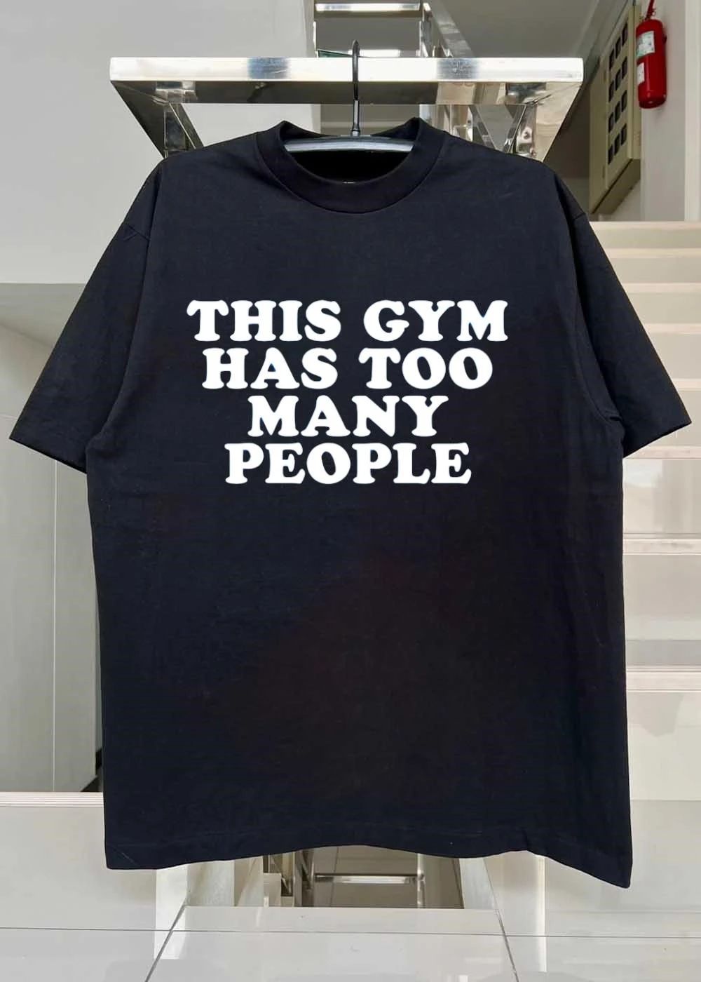 Gym Complaint This Gym Has Too Many People T-Shirt