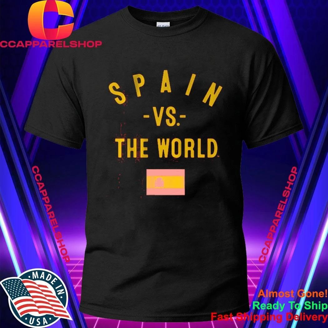 Spain Vs. The World Shirt