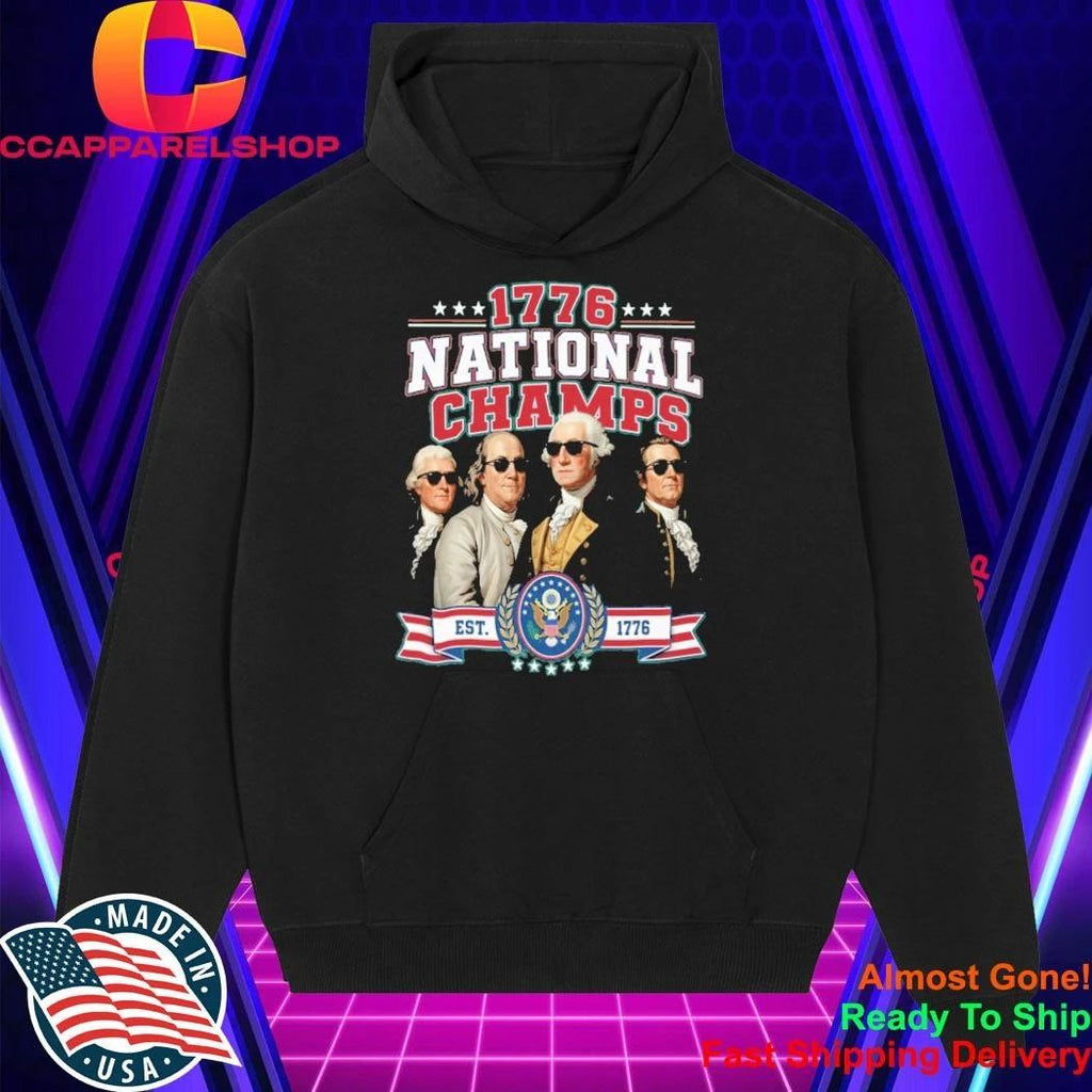 1776 National Champs Founding Fathers Sunglasses Patriotic American Independence Shirt