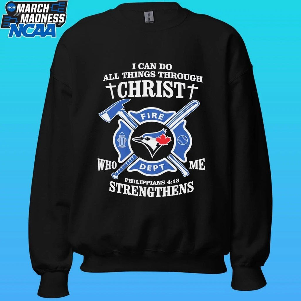 Toronto Blue I Can Do All Things Through Christ Strengthens 2026 Shirt