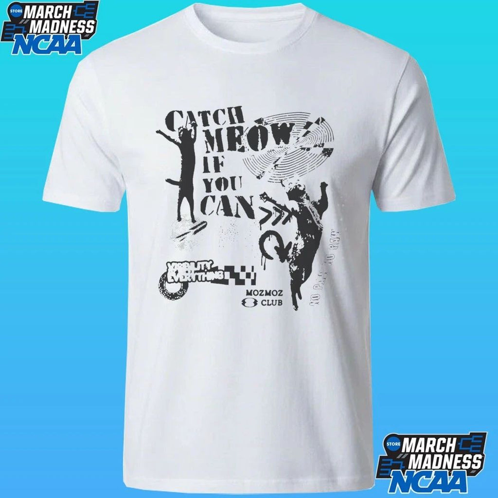 Catch Meow If You Can Shirt