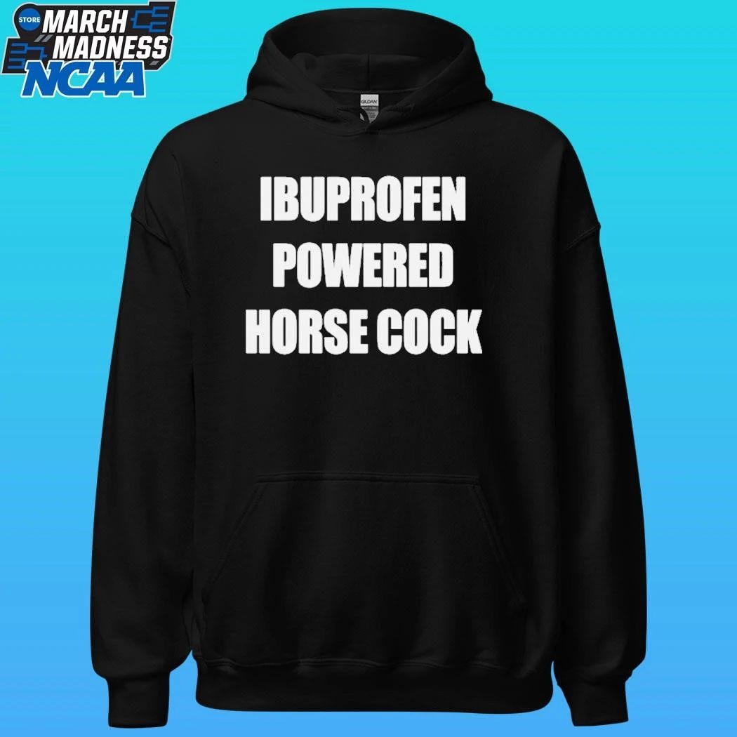 Ibuprofen Powered Horse Cock Shirt