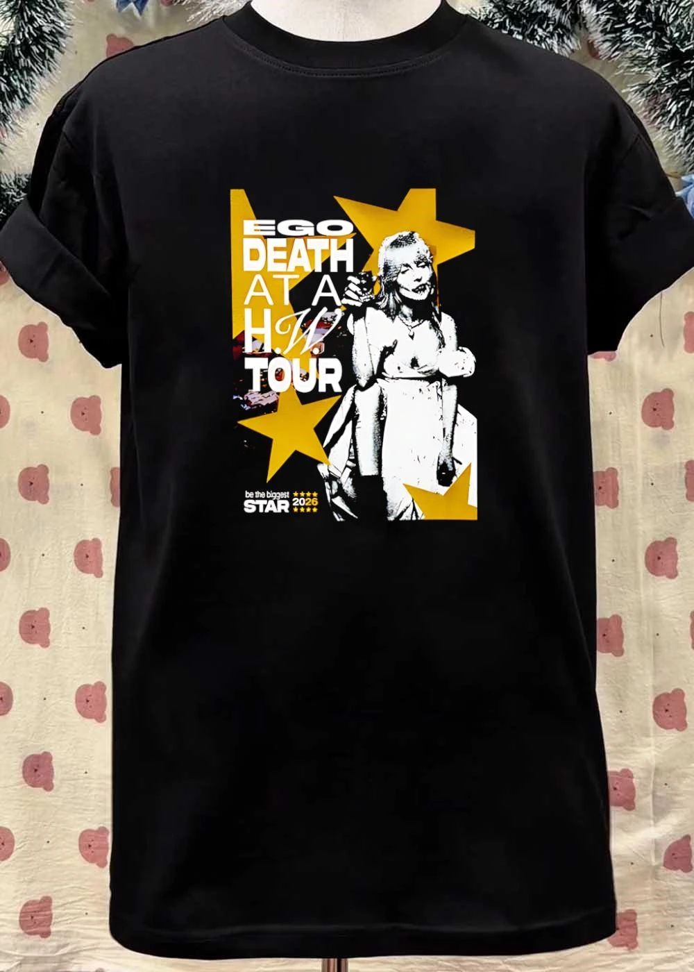 Be the Biggest Star Ego Death at a H.W. Tour shirt
