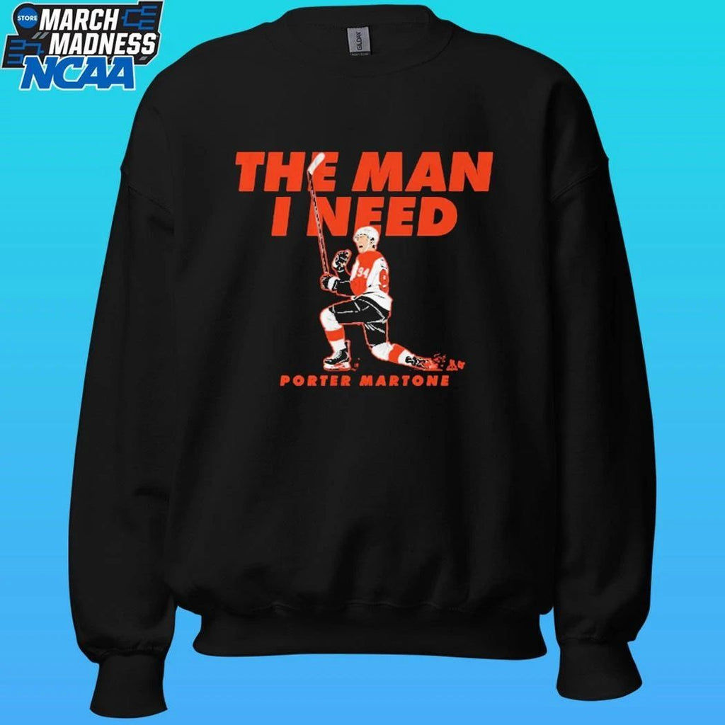 Porter Martone The Man I Need Shirt