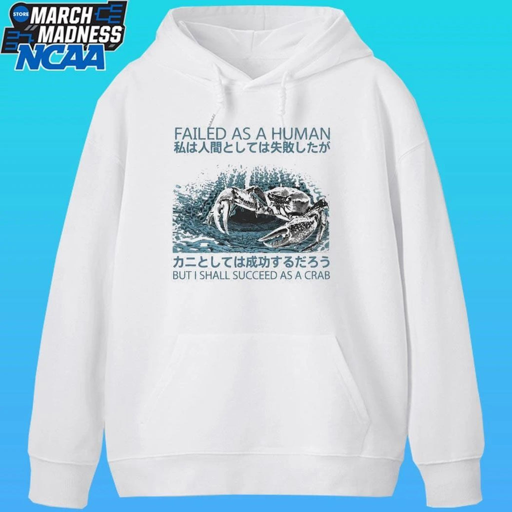 Failed As A Human Succeed As A Crab Japanese Shirt