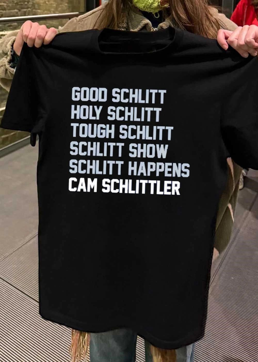 Good Schlitt Holy Schlitt Tough Schlitt Schlitt Show Schlitt Happens Cam Schlittler Shirt