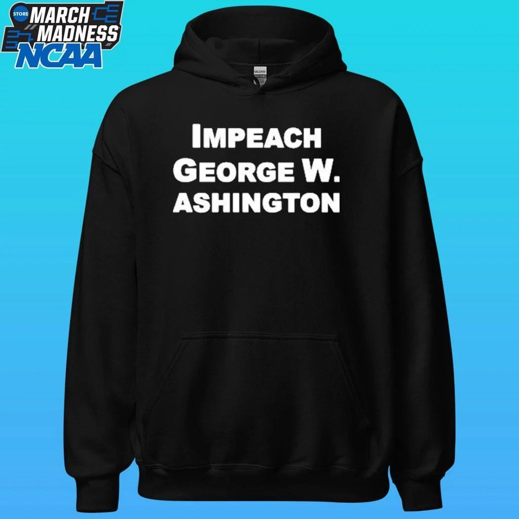 Impeach George Washington Shirt