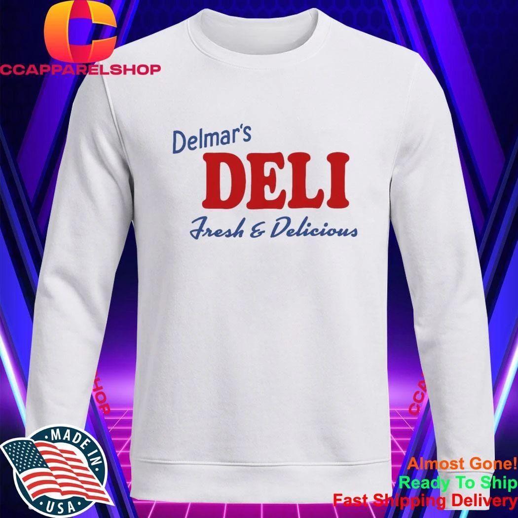 Delmar’s Deli Fresh & Delicious Shirt