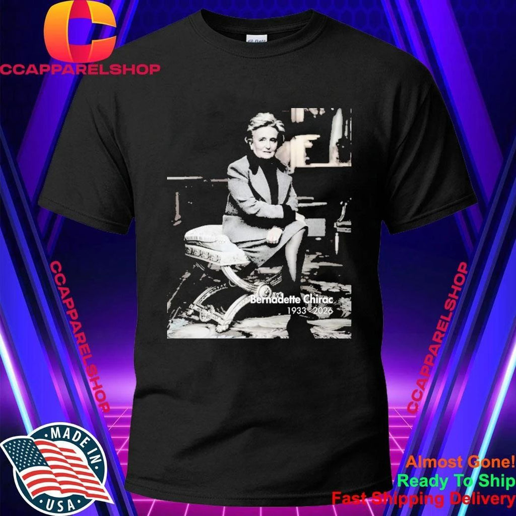 Rip Bernadette Chirac 1933-2026 Shirt