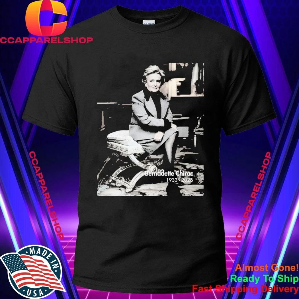 Rip Bernadette Chirac 1933-2026 Shirt
