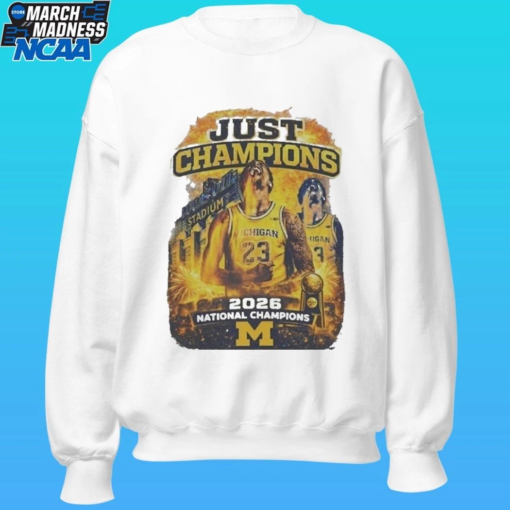 Just Champions Basketball 2026 National Champions Michigan Wolverines Shirt