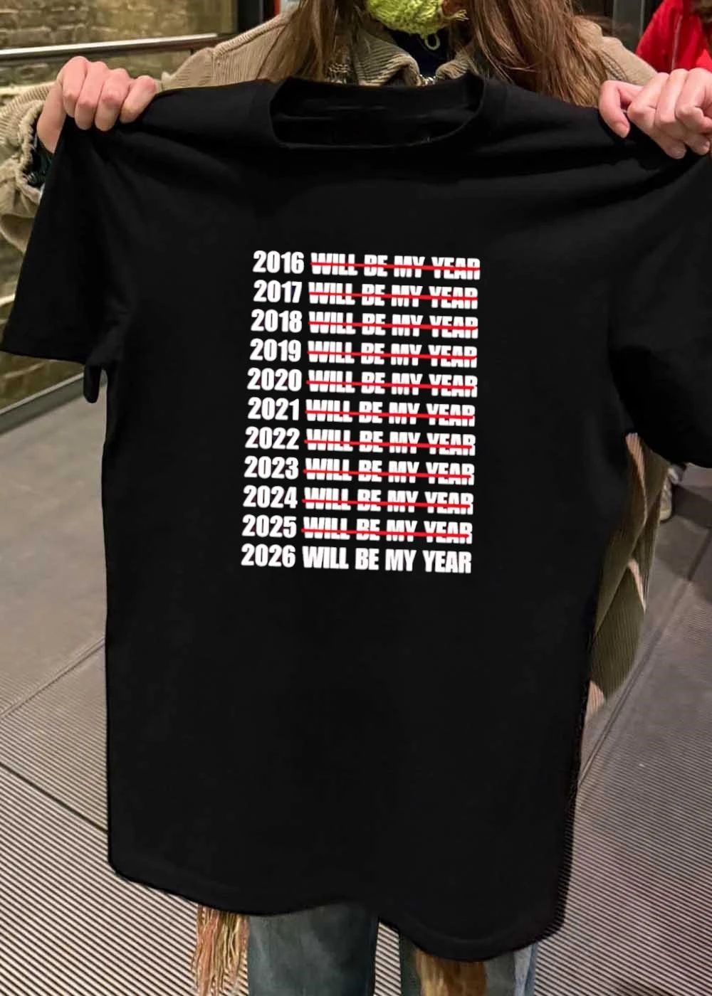 New Year Expectations’ 2016 to 2026 Will Be My Year T-Shirt