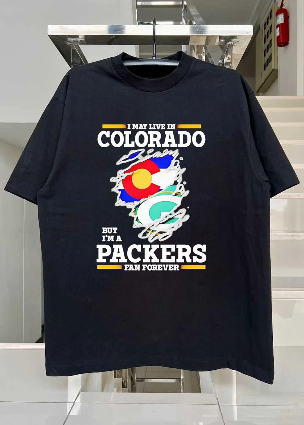 I may live in Colorado but I’m a Green Bay Packers fan forever shirt